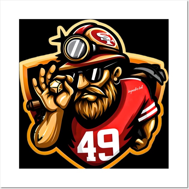 49ers Fan Art Wall Art by HELLAHIGH TEEZ